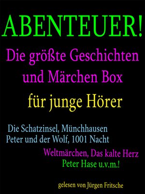 cover image of Abenteuer! Die größte Geschichten und Märchen Box